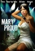 Mary Proud is the best movie in Uesli Kuk filmography.