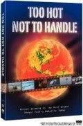 Too Hot Not to Handle is the best movie in Laurence S. Kalkstein filmography.