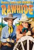 Rawhide - movie with Arthur Loft.