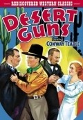 Desert Guns - movie with Conway Tearle.