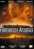 La forteresse assiegee - movie with Francois Cluzet.