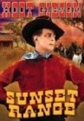 Sunset Range - movie with Hoot Gibson.