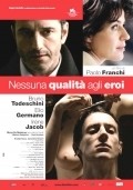 Nessuna qualita agli eroi - movie with Bruno Todeschini.