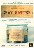 Gray Matter film from Joe Berlinger filmography.