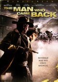 The Man Who Came Back film from Glen Pitre filmography.