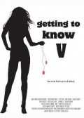 Getting to Know V is the best movie in Vanessa Hidalgo filmography.
