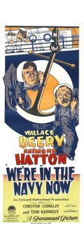 We're in the Navy Now - movie with Wallace Beery.