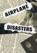 Airplane Disasters - movie with Maria-Elena Laas.