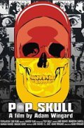 Pop Skull film from Adam Wingard filmography.