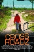 Crossroadz - movie with Rus Blackwell.