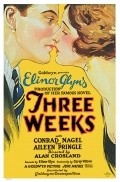 Three Weeks - movie with Conrad Nagel.