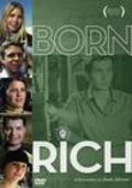 Born Rich film from Jamie Johnson filmography.