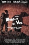 Murder on Vine is the best movie in Andy Brosseau filmography.