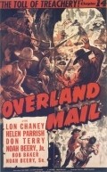 Overland Mail - movie with Lon Chaney Jr..