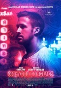 Only God Forgives film from Nicolas Winding Refn filmography.