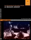 Le brasier ardent film from Ivan Mozzhukhin filmography.