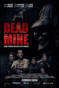 Dead Mine film from Steven Sheil filmography.