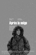 Après la neige - movie with Benz Antoine.
