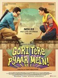 Film Gori Tere Pyaar Mein.