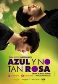 Azul y no tan rosa is the best movie in Guillermo Garcia filmography.