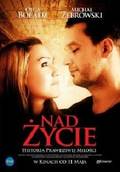 Nad zycie is the best movie in Krzysztof Gorecki filmography.