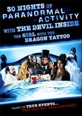30 Nights of Paranormal Activity with the Devil Inside the Girl with the Dragon Tattoo - movie with French Stewart.
