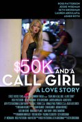 Film $50K and a Call Girl: A Love Story.