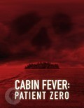 Film Cabin Fever: Patient Zero.