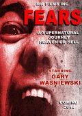 Fears is the best movie in Gary Wasniewski filmography.