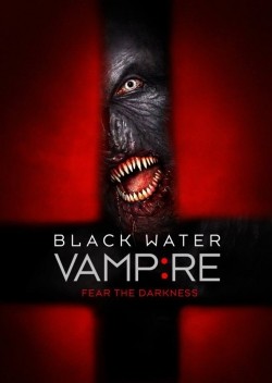 The Black Water Vampire film from Evan Tramel filmography.