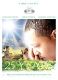 25 Years is the best movie in Justice Codrington filmography.