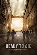Ready to Die is the best movie in John Azpilicueta filmography.