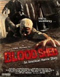 Blood Shed film from Patrick Hasson filmography.