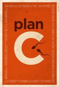 Plan C is the best movie in Nick Rutherford filmography.