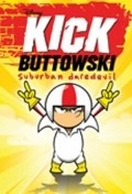 Kick Buttowski: Suburban Daredevil film from Sherm Cohen filmography.