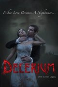 Delerium is the best movie in Tara Beier filmography.