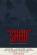 Shhh is the best movie in Juliya Chernetsky filmography.