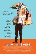 Wish I Was Here film from Zach Braff filmography.