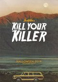 Kill Your Killer is the best movie in Garri Brereton filmography.