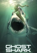 Ghost Shark film from Griff Furst filmography.