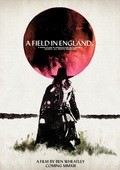 A Field in England film from Ben Wheatley filmography.