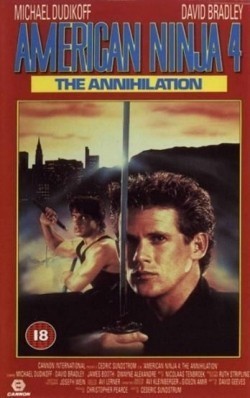 American Ninja 4: The Annihilation film from Cedric Sundstrom filmography.