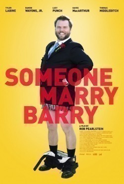 Someone Marry Barry film from Rob Pearlstein filmography.