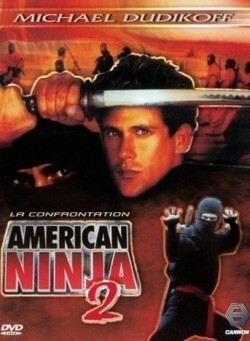 American Ninja 2: The Confrontation film from Sam Firstenberg filmography.