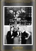 They Never Come Back film from Fred C. Newmeyer filmography.