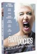 Rien dans les poches is the best movie in Anais filmography.