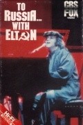 To Russia... With Elton - movie with Elton John.