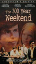 The 300 Year Weekend - movie with William Devane.