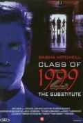 Class of 1999 II: The Substitute film from Spiro Razatos filmography.