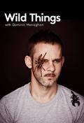 TV series Wild Things with Dominic Monaghan.